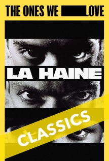 Theatrical poster for La Haine - THE ONES WE LOVE CLASSIC