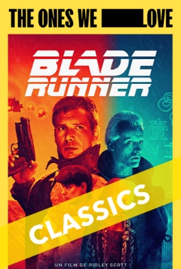 Theatrical poster for Blade Runnder 1982 - THE ONES WE LOVE
